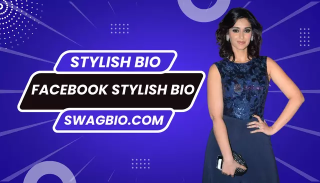 155+ Facebook Stylish Bio | Stylish Bio For FB 2023