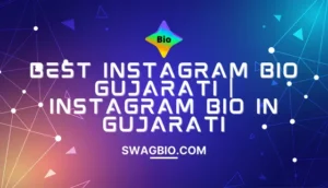 Instagram Bio Gujarati | Best Instagram Bio Gujarati