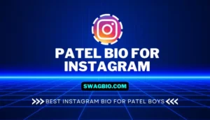 Patel Bio For Instagram