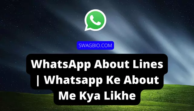 WhatsApp About Lines Whatsapp Ke About Me Kya Likhe