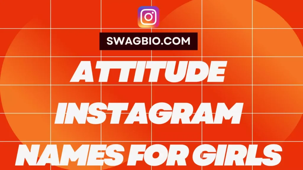 Attitude Instagram names for girls