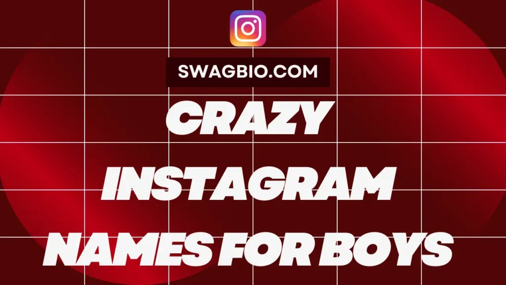 Crazy Instagram names for boys