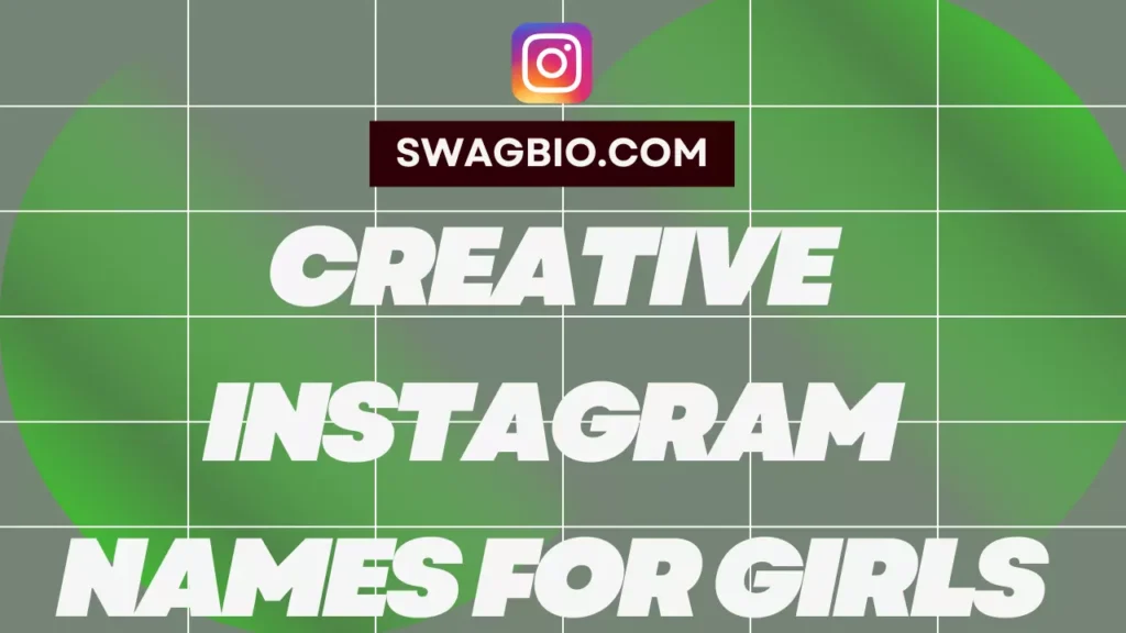 Creative Instagram names for girls