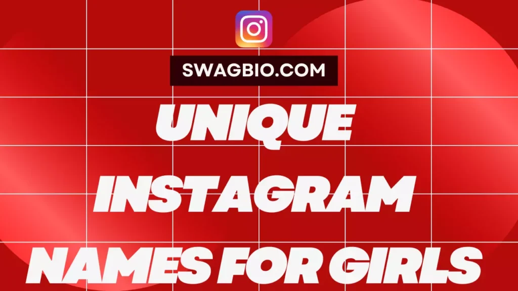 Unique Instagram names for girls