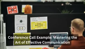 Conference Call Example: Mastering the Art of Effective Communication